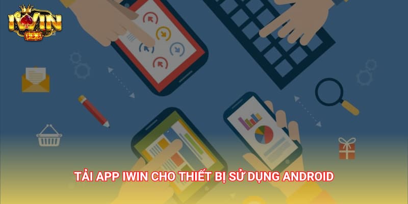 Lý do bạn nên tải app IWIN